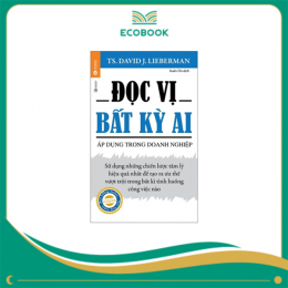 Đọc Vị Bất Kỳ Ai - Áp Dụng Trong Doanh Nghiệp (Tái Bản)
