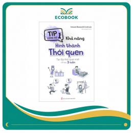 Tip Công Sở 1 - Khả Năng Hình Thành Thói Quen