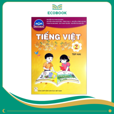 (Sách Giáo Khoa - Chân Trời Sáng Tạo) - Tiếng Việt 2/2