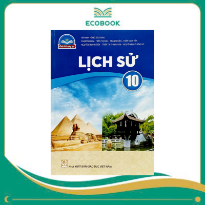  LỊCH SỬ 10 ( Chân trời sáng tạo )