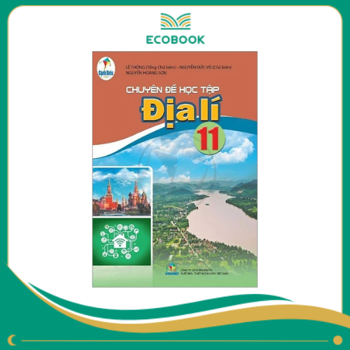 CHUYÊN ĐỀ HỌC TẬP ĐỊA LÍ 11 ( CÁNH DIỀU )