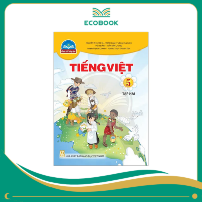 TIẾNG VIỆT 5/2 ( CHÂN TRỜI SÁNG TẠO )