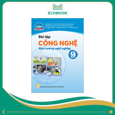 (Sách Bài Tập - Chân Trời Sáng Tạo) - Công Nghệ 9 - Định Hướng Nghề Nghiệp