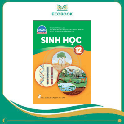  SINH HỌC 12 ( CHÂN TRỜI SÁNG TẠO )