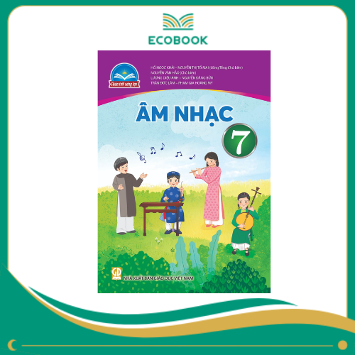ÂM NHẠC 7 ( Chân trời sáng tạo )