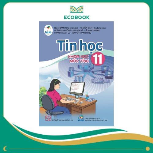 TIN HỌC 11 - KHOA HỌC MÁY TÍNH (CÁNH DIỀU)