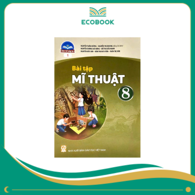 (Sách Bài Tập - Chân Trời Sáng Tạo) - Mĩ Thuật 8/1