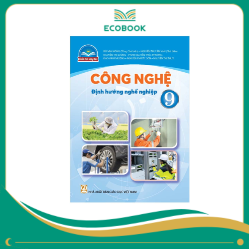 CÔNG NGHỆ 9 - ĐỊNH HƯỚNG NGHỀ NGHIỆP ( Chân trời sáng tạo )