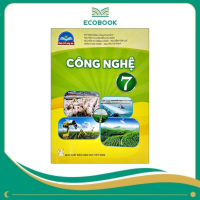 (Sách Giáo Khoa - Chân Trời Sáng Tạo) - Công Nghệ 7
