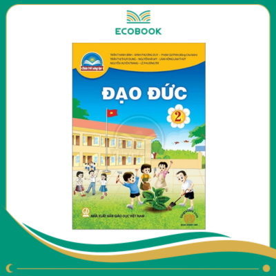 (Sách Giáo Khoa - Chân Trời Sáng Tạo) - Đạo Đức 2