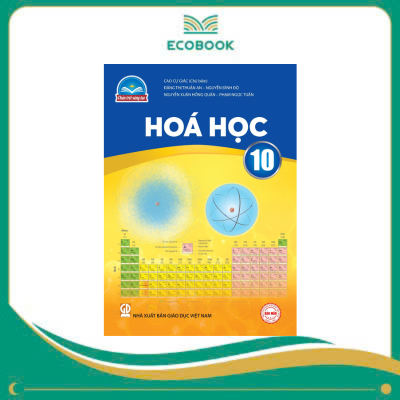  HÓA HỌC 10 ( Chân trời sáng tạo )