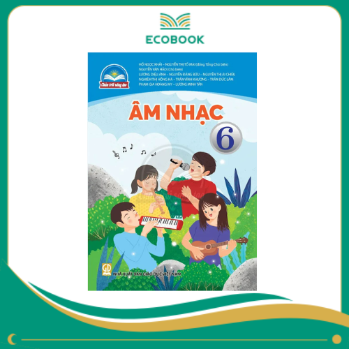 ÂM NHẠC 6 ( CHÂN TRỜI SÁNG TẠO )