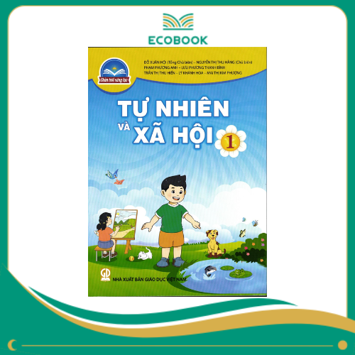 (Sách Giáo Khoa - Chân Trời Sáng Tạo) - Tự nhiên và xã hội 1