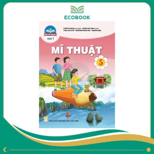 (Sách Giáo Khoa - Chân Trời Sáng Tạo) - Mĩ thuật 5/1