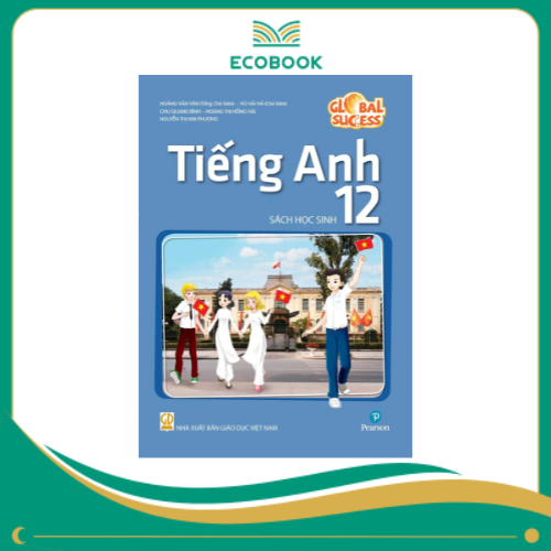 Global Success - Tiếng Anh 12 - Sách Học Sinh (2024)
