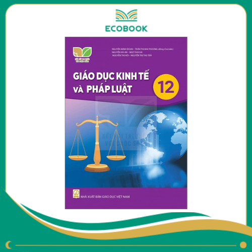 Giáo Dục Kinh Tế Và Pháp Luật 12 (Kết Nối) (Chuẩn)