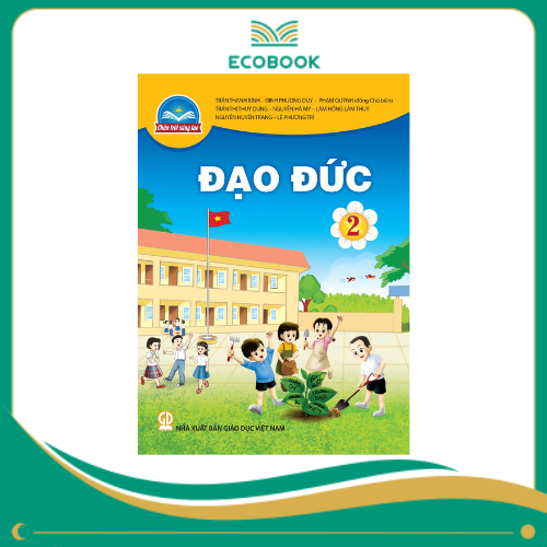  ĐẠO ĐỨC 2 ( CHÂN TRỜI SÁNG TẠO )