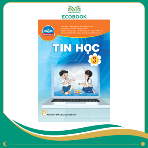 TIN HỌC 3 (CHÂN TRỜI SÁNG TẠO )