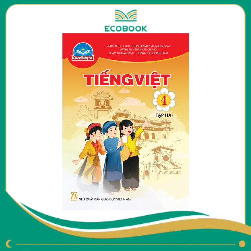  TIẾNG VIỆT 4/2 ( CHÂN TRỜI SÁNG TẠO )