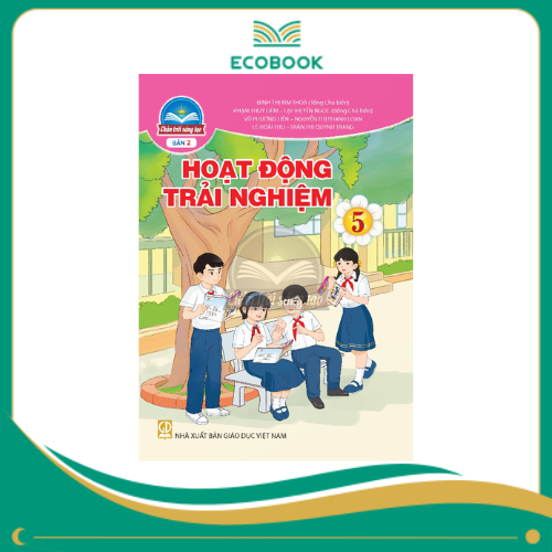  HOẠT ĐỘNG TRẢI NGHIỆM 5 BẢN 2 ( CHÂN TRỜI SÁNG TẠO )