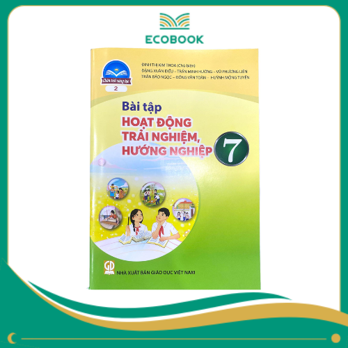  (Sách Bài Tập - Chân Trời Sáng Tạo) - Hoạt Động Trải Nghiệm, Hướng Nghiệp 7/2