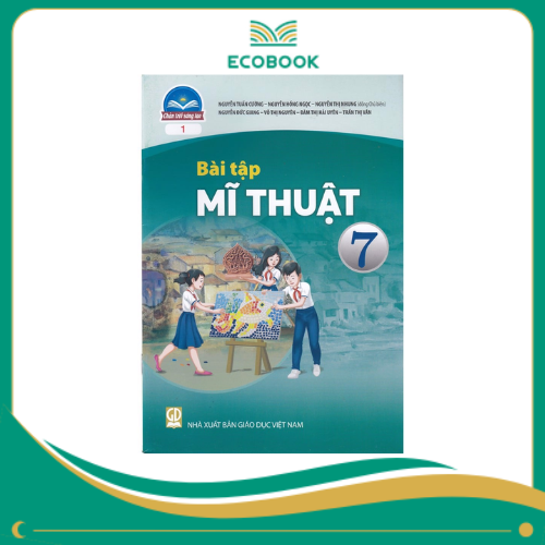 (Sách Bài Tập - Chân Trời Sáng Tạo) - Mĩ Thuật 7/1