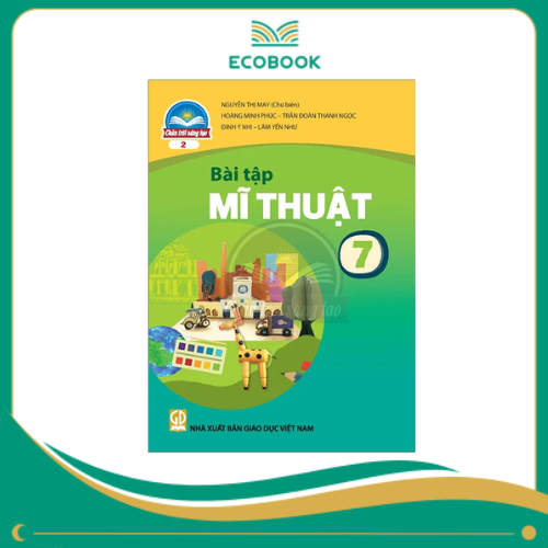 (Sách Bài Tập - Chân Trời Sáng Tạo) - Mĩ thuật 7/2