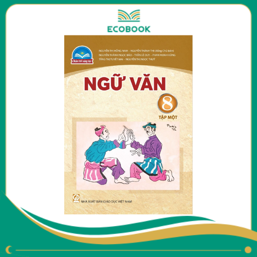 (Sách Giáo Khoa - Chân Trời Sáng Tạo) - Ngữ Văn 8/1