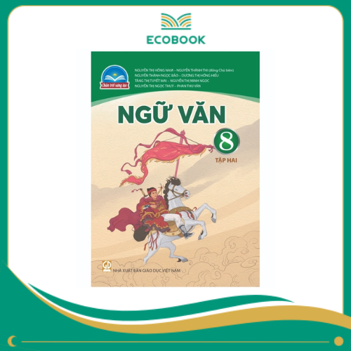  (Sách Giáo Khoa - Chân Trời Sáng Tạo) - Ngữ Văn 8/2