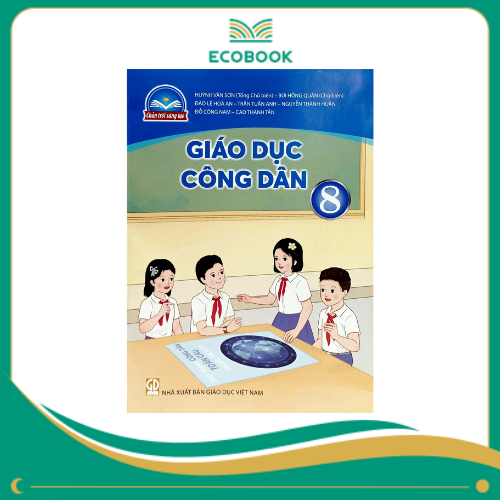 GIÁO DỤC CÔNG DÂN 8 ( Chân trời sáng tạo )