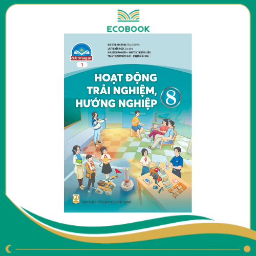 (Sách Giáo Khoa - Chân Trời Sáng Tạo) - Hoạt Động Trái Nghiệm, Hướng Nghiệp 8/1