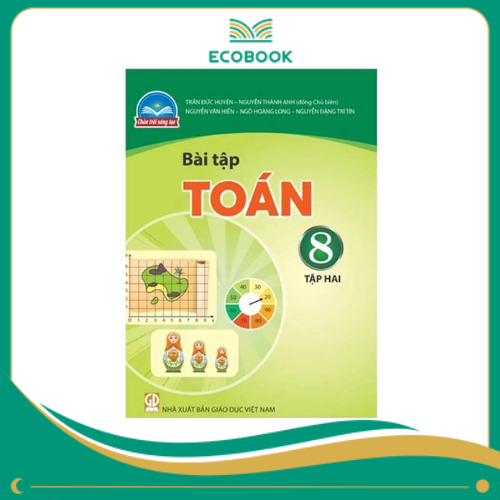 BÀI TẬP TOÁN 8 TẬP 2 (CHÂN TRỜI SÁNG TẠO)