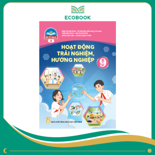 HOẠT ĐỘNG TRẢI NGHIỆM, HƯỚNG NGHIỆP 9 BẢN 1 ( Chân trời sáng tạo )