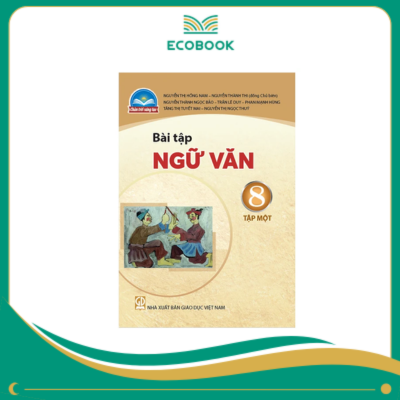 (Sách Bài Tập - Chân Trời Sáng Tạo) - Ngữ Văn 8/1