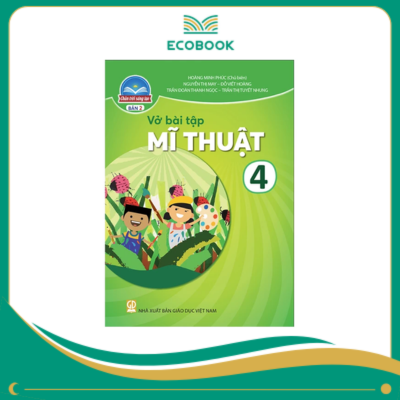 (Sách Bài Tập - Chân Trời Sáng Tạo) - Mĩ Thuật 4/2