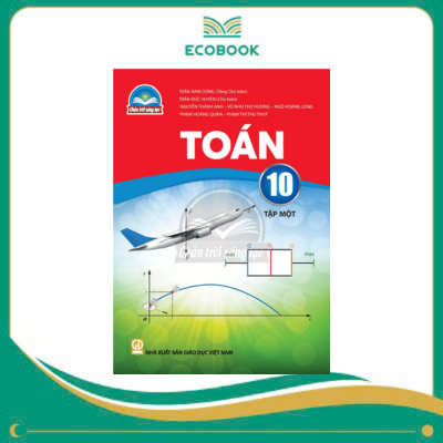  TOÁN 10 TẬP 1 ( Chân trời sáng tạo )