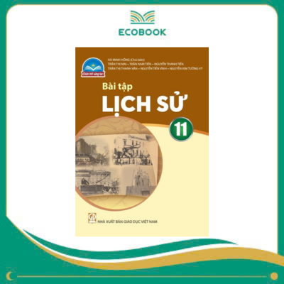 (Sách Bài Tập - Chân Trời Sáng Tạo) - Lịch Sử 11