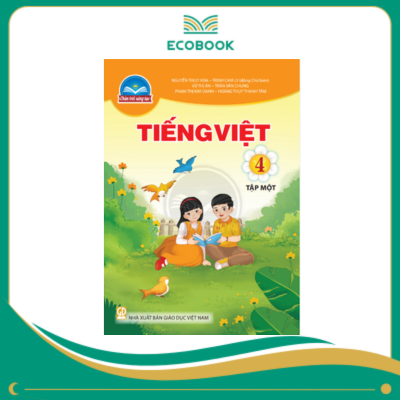  (Sách Giáo Khoa - Chân Trời Sáng Tạo) - Tiếng Việt 4/1