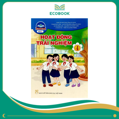 (Sách Giáo Khoa - Chân Trời Sáng Tạo) - Hoạt Động Trái Nghiệm 4/2