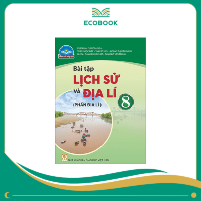 (Sách Bài Tập - Chân Trời Sáng Tạo) - Lịch Sử và Địa Lí 8 (Địa Lí)