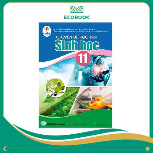 CHUYÊN ĐỀ HỌC TẬP SINH HỌC 11 ( CÁNH DIỀU )