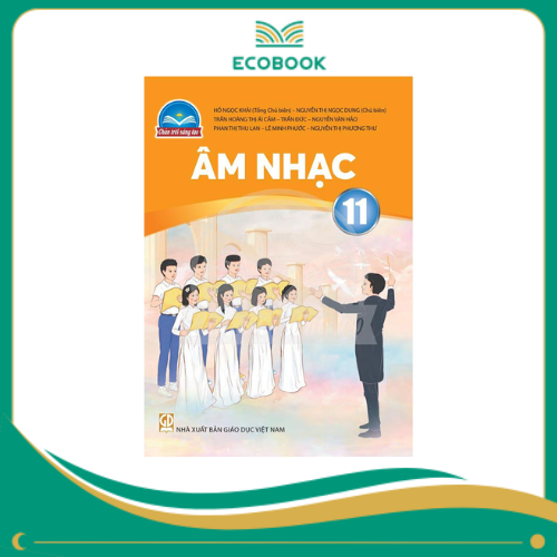 (Sách Giáo Khoa - Chân Trời Sáng Tạo) - Âm nhạc 11