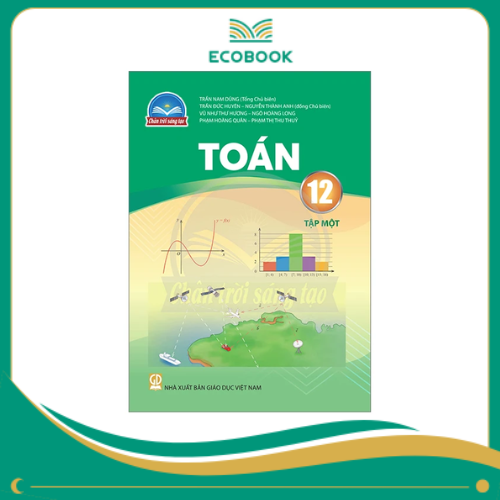  TOÁN 12/1 ( CHÂN TRỜI SÁNG TẠO )