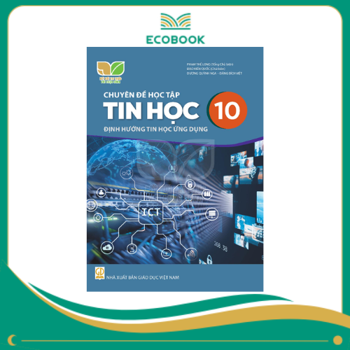 Chuyên Đề Học Tập Tin Học 10 - Tin Học Ứng Dụng (Kết Nối Trí Thức) (Chuẩn)