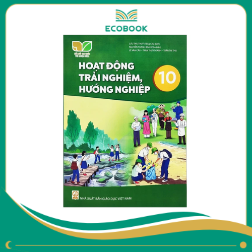  Hoạt Động Trải Nghiệm, Hướng Nghiệp 10 (Kết Nối) (Chuẩn)
