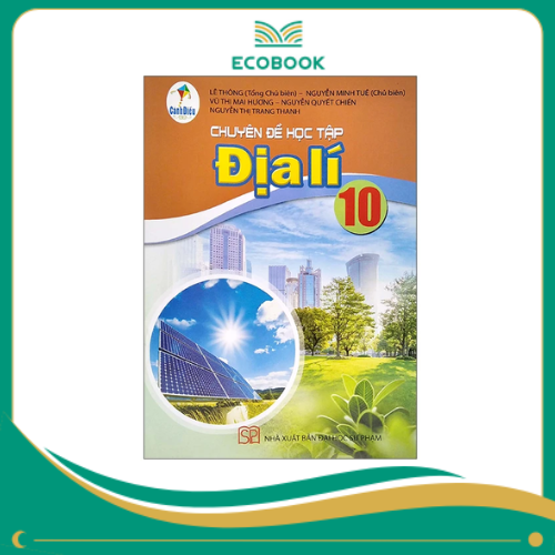 Chuyên Đề Học Tập Địa Lí 10 (Cánh Diều) (Chuẩn)