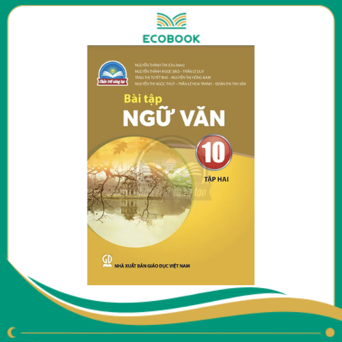  (Sách Bài Tập - Chân Trời Sáng Tạo) - Ngữ Văn 10/2