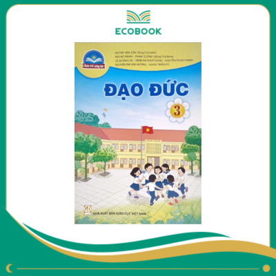 (Sách Giáo Khoa - Chân Trời Sáng Tạo) - Đạo Đức 3