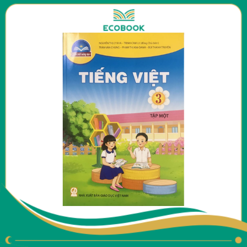 TIẾNG VIỆT 3 TẬP 1 ( Chân trời sáng tạo )