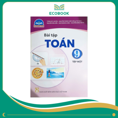 TOÁN 9/1 ( Chân trời sáng tạo )